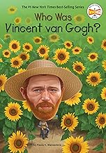 WHO WAS VINCENT VAN GOGH?