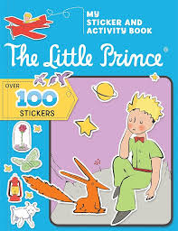 THE LITTLE PRINCE MY STICKER AND ACTIVITY BOOK
