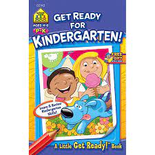 GET READY FOR KINDERGARTEN