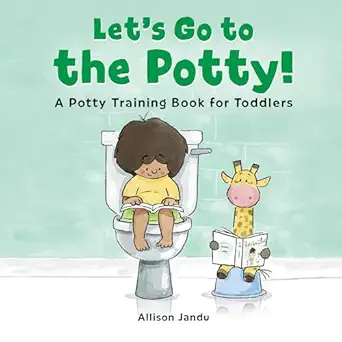 LETS GO TO THE POTTY