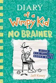 NO BRAINER DIARY OF A WIMPY KID
