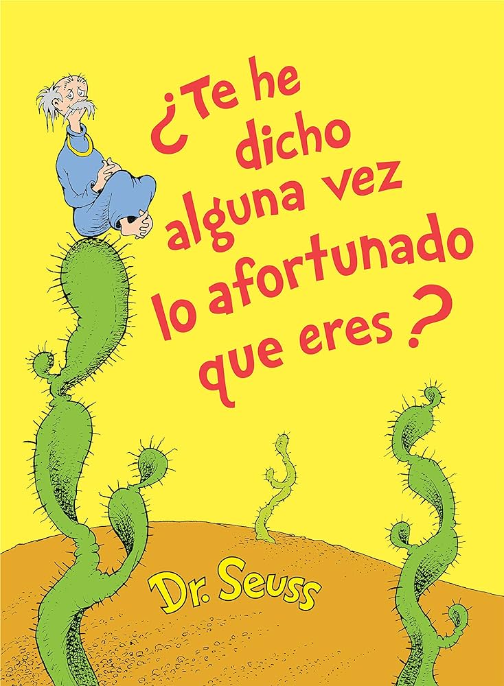 TE HE DICHO ALGUNA VEZ LO AFORTUNADO QUE ERES?