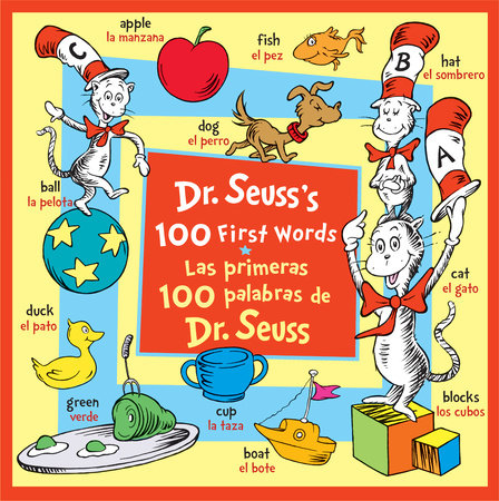 DR SEUSS 100 FIRST WORDS/ LAS PRIMERAS 100 PALABRAS DE DR SEUSS