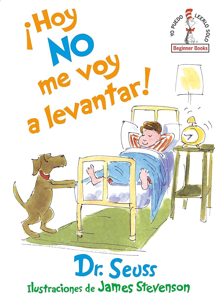 DR SEUSS HOY NO ME VOY A LEVANTAR!