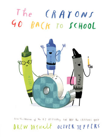 THE CRAYON GO BACK TO SCHOOL