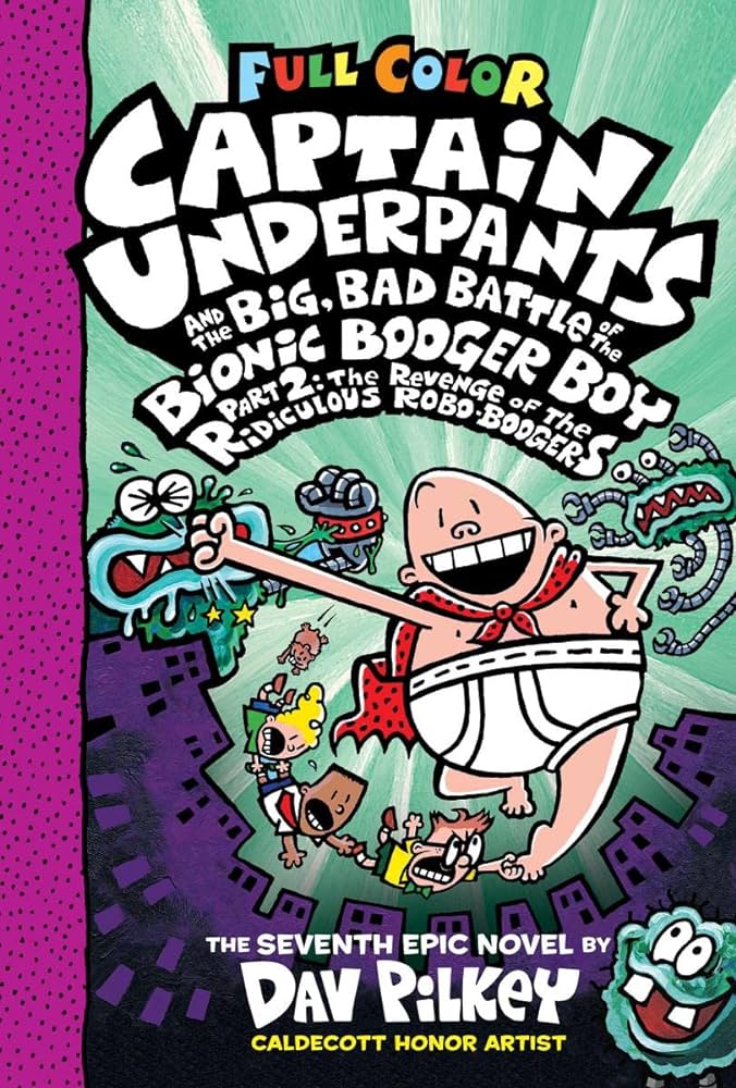 Captain Underpants and the Big, Bad Battle of the Bionic Booger boy 2