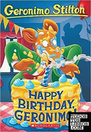 Happy Birthday, Geronimo! (Geronimo Stilton) T