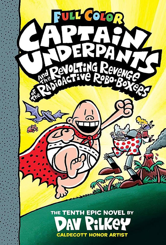 CAPTAIN UNDERPANTS AND THE REVOLTING REVENGE OF