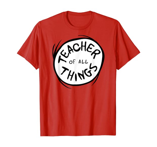 DR SEUSS TEACHER OF ALL THINGS