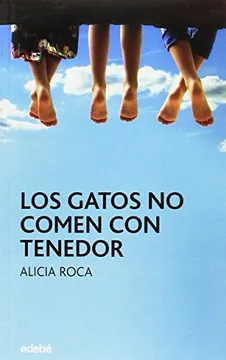 LOS GATOS NO COMEN CON TENEDOR