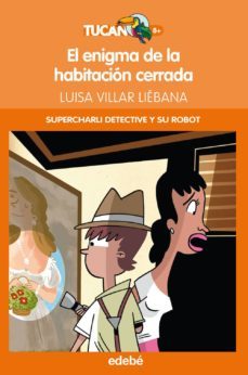 EL ENIGMA DE LA HABITACION CERRADA , LUISA VILLAR LIEBA