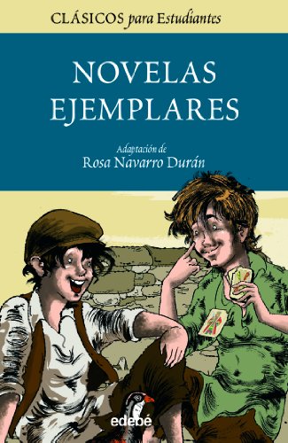 NOVELAS EJEMPLARES DE MIGUEL CERVANTES