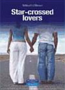 STAR CROSSED LOVERS