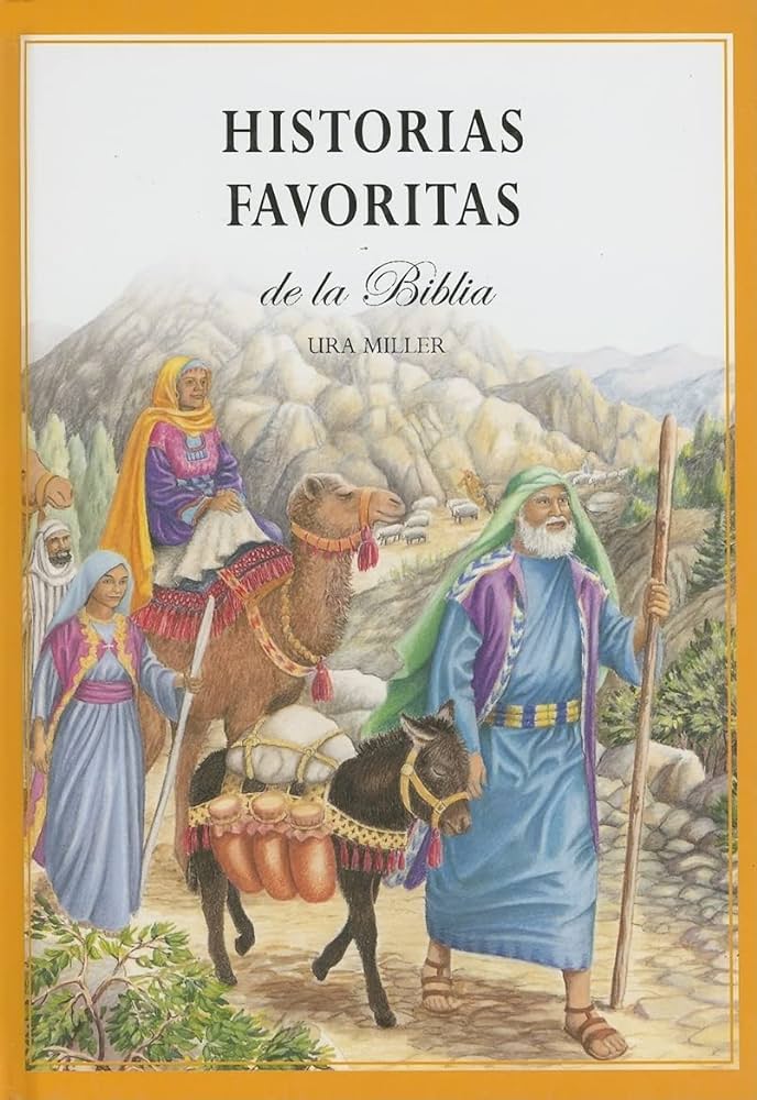 HISTORIA FAVORITAS DE LA BIBLIA