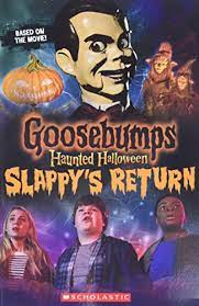 GOOSEBUMPS SLAPPY?S RETURN