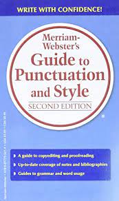 MERRIAN WEBSTER GUIE TO PUNCTUACTION STYLE