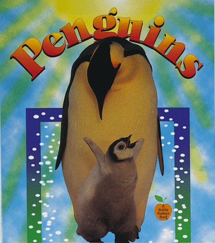 Penguins by Bobbie Kalman