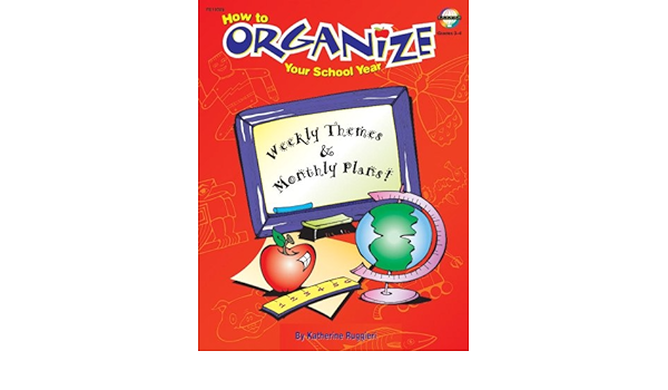 HOW TO ORGANIZE YOUR SCHOOL YEAR – GRADES 3-4