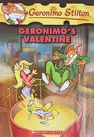 Geronimo’s Valentine (Geronimo Stilton #36)