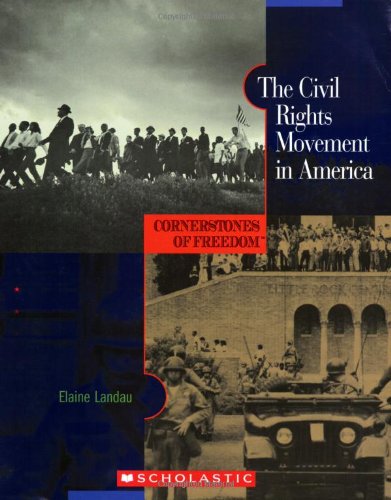 THE CIVIL RIGHTS MOVEMENT IN AMERICAN CORNESTONES OF FREEDOM