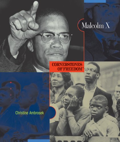 MALCOM X CORNESTONES OF FREEDOM