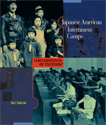 JAPANESE AMERICAN INTERMENTS CAMPS CORNERSTONE OF FREEDOM