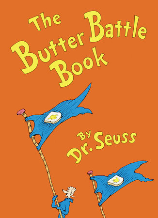 THE BUTTER BATTLE BOOK