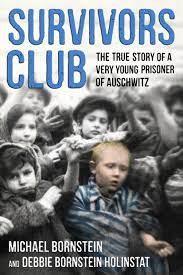 Survivors Club: The True Story of a Young Prisoner of Auschw