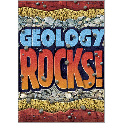 GEOLOGY ROCKS!