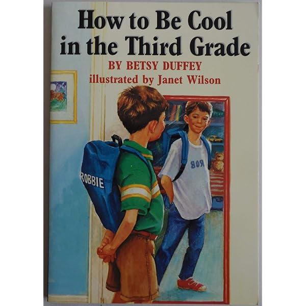 HOW TO BE COOL IN THE THIRD GRADE