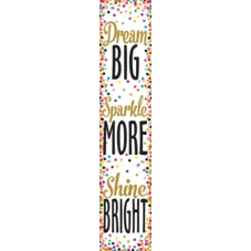 CONFETTI DREAM BIG, SPARKLE MORE BANNER